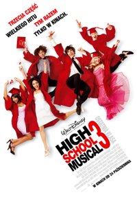 Plakat Filmu High School Musical 3: Ostatnia klasa (2008)
